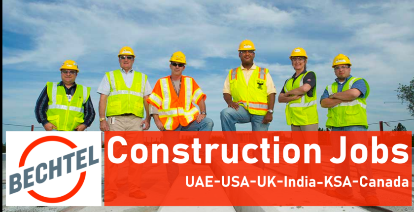 Bechtel Careers & Jobs in UAE, USA, UK, KSA, Canada 2025