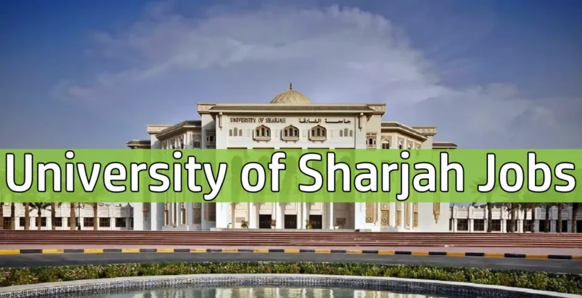 University of Sharjah Jobs In UAE: Apply For Exciting Sharjah University Careers 2025