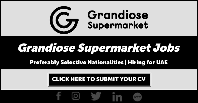 Grandiose Supermarket Careers in Dubai New Opportunities