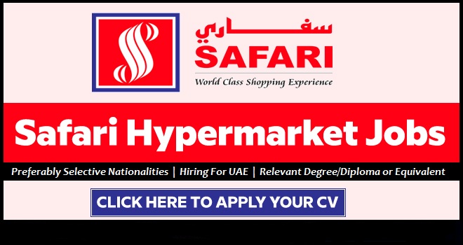 Safari Hypermarket Careers Sharjah 2025 | Safari Mall Job Vacancies in UAE