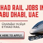 Etihad Rail Careers 2025 in Abu Dhabi Multiple Opportunities