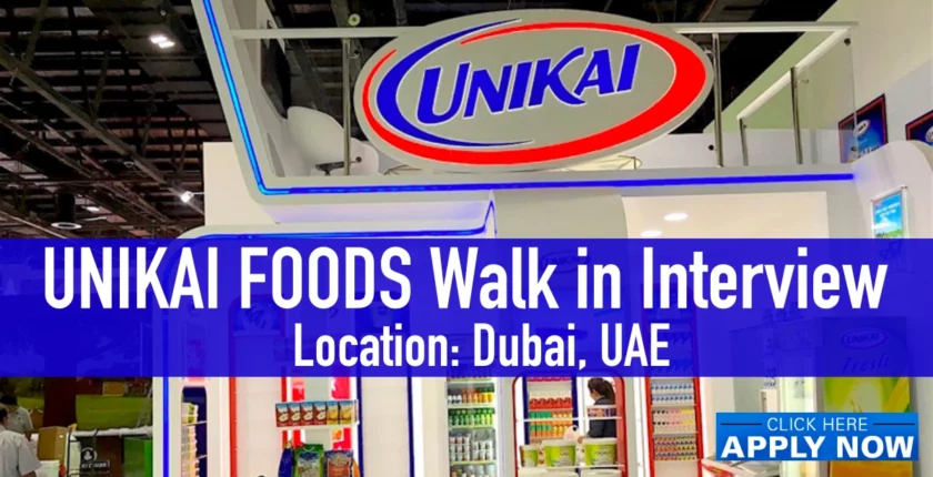 UNIKAI Careers 2025 Announced Walk in Interview in Dubai