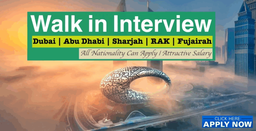 Walk in Interview in Dubai Today-Tomorrow UAE (May 2025)